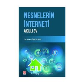 Nesnelerin İnterneti Akıllı Ev Dr. Serap Türkyılmaz