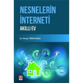 Nesnelerin İnterneti Akıllı Ev Dr. Serap Türkyılmaz