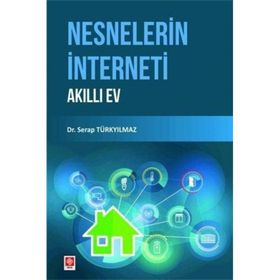 Nesnelerin İnterneti Akıllı Ev Dr. Serap Türkyılmaz