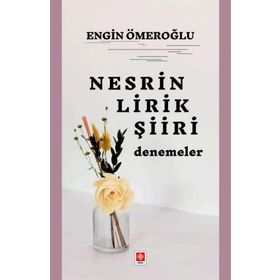 Nesrin Lirik Şiiri Denemeler Ekin Yayınevi