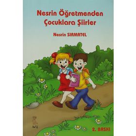 Nesrin Öğretmenden Çocuklara Şiirler - Nesrin Sırmatel
