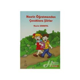 Nesrin Öğretmenden Çocuklara Şiirler - Nesrin Sırmatel