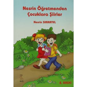 Nesrin Öğretmenden Çocuklara Şiirler - Nesrin Sırmatel