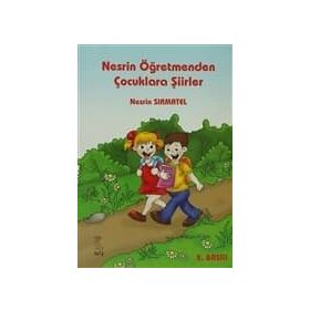 Nesrin Öğretmenden Çocuklara Şiirler - Nesrin Sırmatel