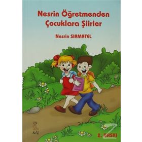 Nesrin Öğretmenden Çocuklara Şiirler - Nesrin Sırmatel