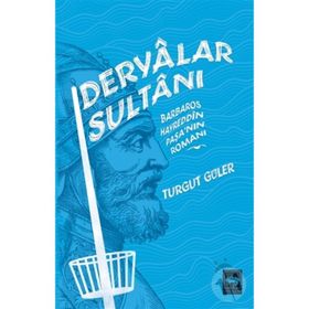 Neşriyat Deryalar Sultanı Barbaros Hayrettin Paşa Romanı-Ötüken Yayınları