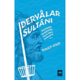 Neşriyat Deryalar Sultanı Barbaros Hayrettin Paşa Romanı-Ötüken Yayınları