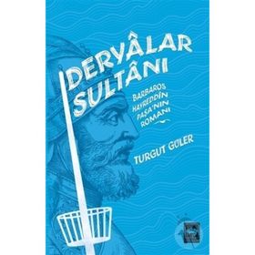 Neşriyat Deryalar Sultanı Barbaros Hayrettin Paşa Romanı-Ötüken Yayınları