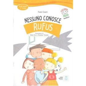 NESSUNO CONOSCE RUFUS + CD (İTALYANCA OKUMA KITABI) 6-8 YAŞ LIVELLO 2 - FABIO CASATI