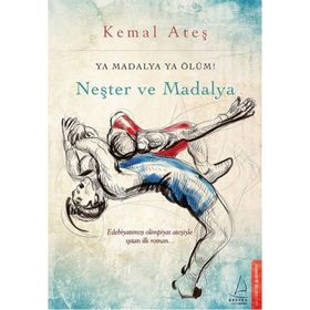 Neşter ve Madalya - Kemal Ateş