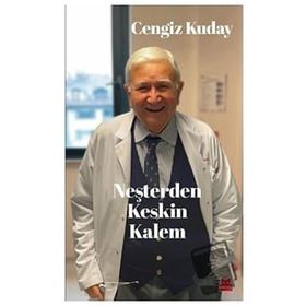 Neşterden Keskin Kalem - Cengiz Kuday