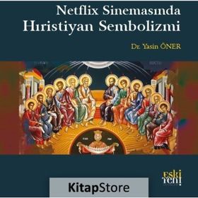 Netflix Sinemasında Hıristiyan Sembolizmi Yasin Öner