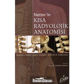 Netter'in Kısa Radyolojik Anatomisi / Edward C. Weber / Palme Yayınları