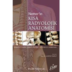 Netter'in Kısa Radyolojik Anatomisi / Edward C. Weber / Palme Yayınları