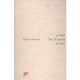 NETTI BU YUNUS NETTI - HÜSREV HATEMI