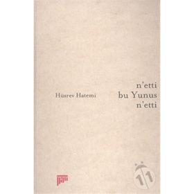NETTI BU YUNUS NETTI - HÜSREV HATEMI