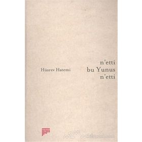 NETTI BU YUNUS NETTI - HÜSREV HATEMI