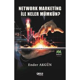 Network Marketing ile Neler Mümkün - Ender Akgün