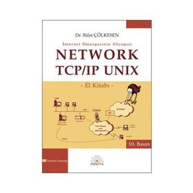 NETWORK TCP/IP UNIX EL KİTABI İNTERNET OMURGASININ ALT YAPISI - RIFAT ÇÖLKESEN