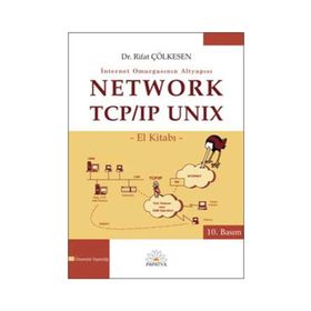 NETWORK TCP/IP UNIX EL KİTABI İNTERNET OMURGASININ ALT YAPISI - RIFAT ÇÖLKESEN