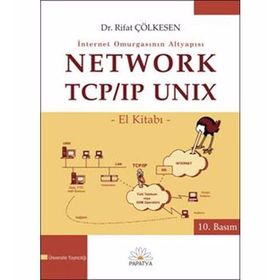 NETWORK TCP/IP UNIX EL KİTABI İNTERNET OMURGASININ ALT YAPISI - RIFAT ÇÖLKESEN