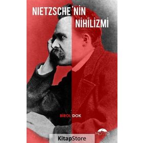 Netzsche'nin Nihilzmi - Birol Dok