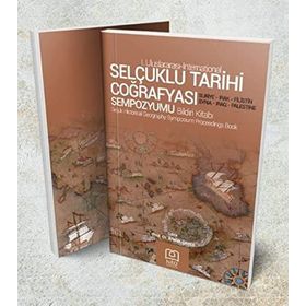 Neü Yayınları Selçuklu Tarihi Coğrafyası Sempozyumu Bildiri Kitabı