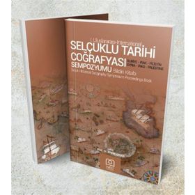 Neü Yayınları Selçuklu Tarihi Coğrafyası Sempozyumu Bildiri Kitabı