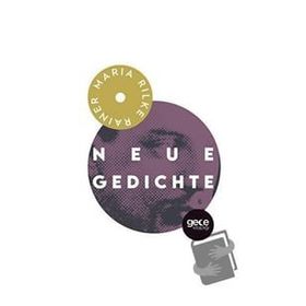 Neue Gedichte - Rainer Maria Rilke