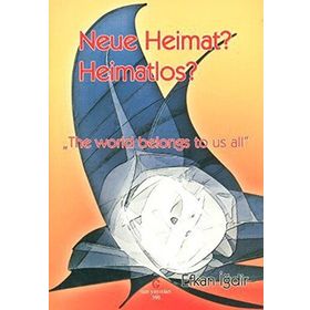 NEUE HEIMAT? HEIMATLOS? ANTI CAHIL ŞIIRLER 2 - EFKAN İĞDIR