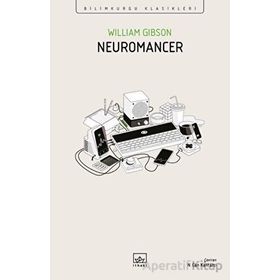 Neuromancer Bilimkurgu Klasikleri İthaki Yayınları