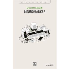 Neuromancer Bilimkurgu Klasikleri İthaki Yayınları