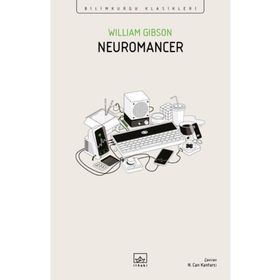 Neuromancer Bilimkurgu Klasikleri İthaki Yayınları
