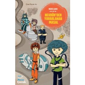 Nevdünden Yuvarlanan Masal - Merve Çakır