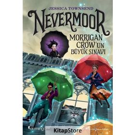 Nevermoor-Morrigan Crow'un Büyük Sınavı - Jessica Townsend