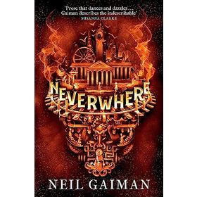 Neverwhere: The Illustrated Edition Neil Gaiman