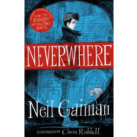 Neverwhere: The Illustrated Edition Neil Gaiman