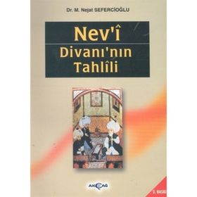 NEV`I DİVANI`NIN TAHLILI - NEJAT SEFERCİOĞLU