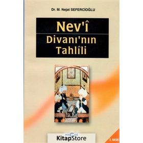 NEV`I DİVANI`NIN TAHLILI - NEJAT SEFERCİOĞLU