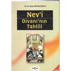 NEV`I DİVANI`NIN TAHLILI - NEJAT SEFERCİOĞLU