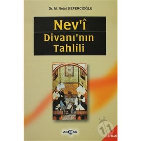 NEV`I DİVANI`NIN TAHLILI - NEJAT SEFERCİOĞLU