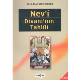 NEV`I DİVANI`NIN TAHLILI - NEJAT SEFERCİOĞLU