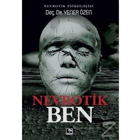Nevrotik Ben - Doç. Dr. Yener Özen