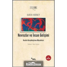NEVROZLAR VE İNSAN GELİŞİMİ KENDINI GERÇEKLEŞTİRME MÜCADELESİ - KAREN HORNEY