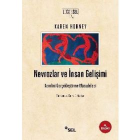 NEVROZLAR VE İNSAN GELİŞİMİ KENDINI GERÇEKLEŞTİRME MÜCADELESİ - KAREN HORNEY