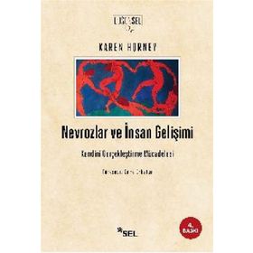 NEVROZLAR VE İNSAN GELİŞİMİ KENDINI GERÇEKLEŞTİRME MÜCADELESİ - KAREN HORNEY