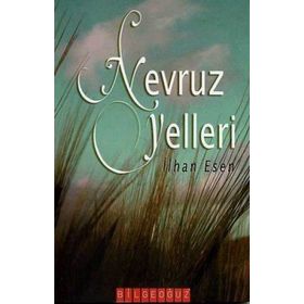 NEVRUZ YELLERI - İLHAN ESEN