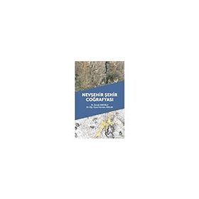 Nevşehir Şehir Coğrafyası - Emrah Şıkoğlu