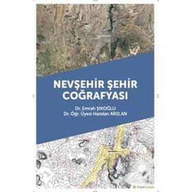 Nevşehir Şehir Coğrafyası - Emrah Şıkoğlu