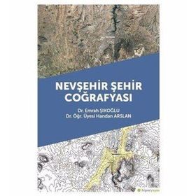 Nevşehir Şehir Coğrafyası - Emrah Şıkoğlu